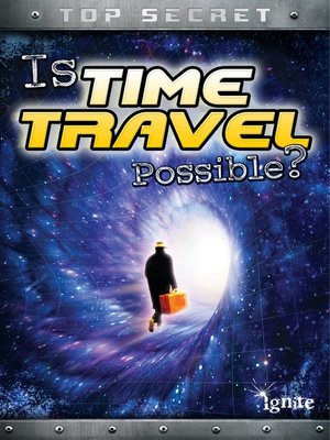 cover image of Is Time Travel Possible?